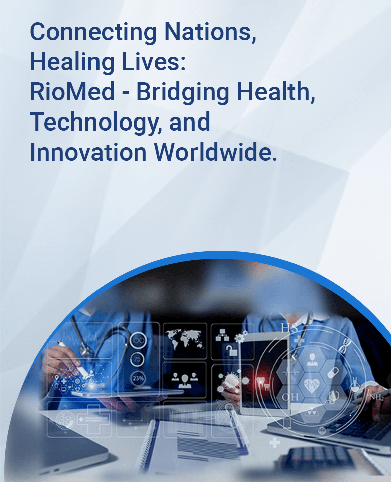 Riomed bridging health, technology and innovation worldwide